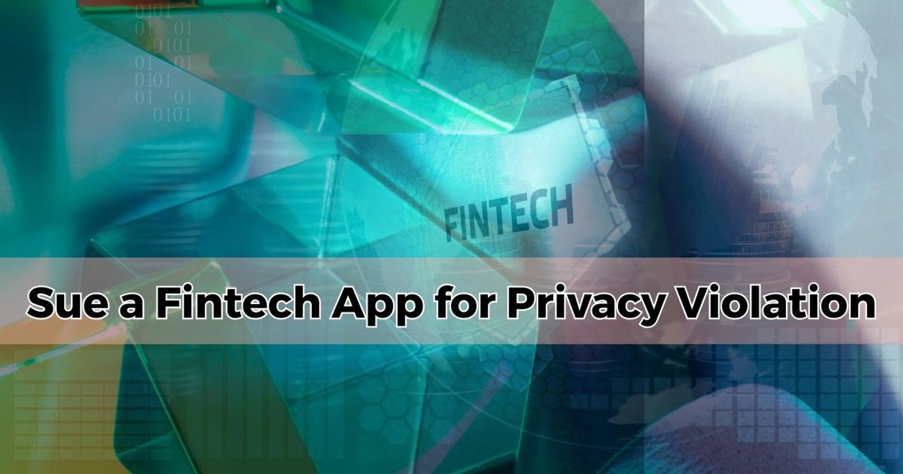 Can You Sue a Fintech App for Privacy Violation in India?