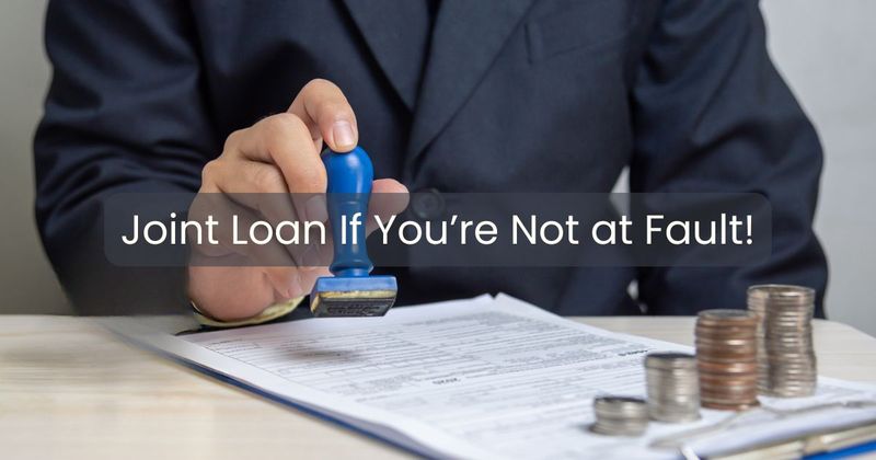 How Do You Escape a Joint Loan If You’re Not at Fault?