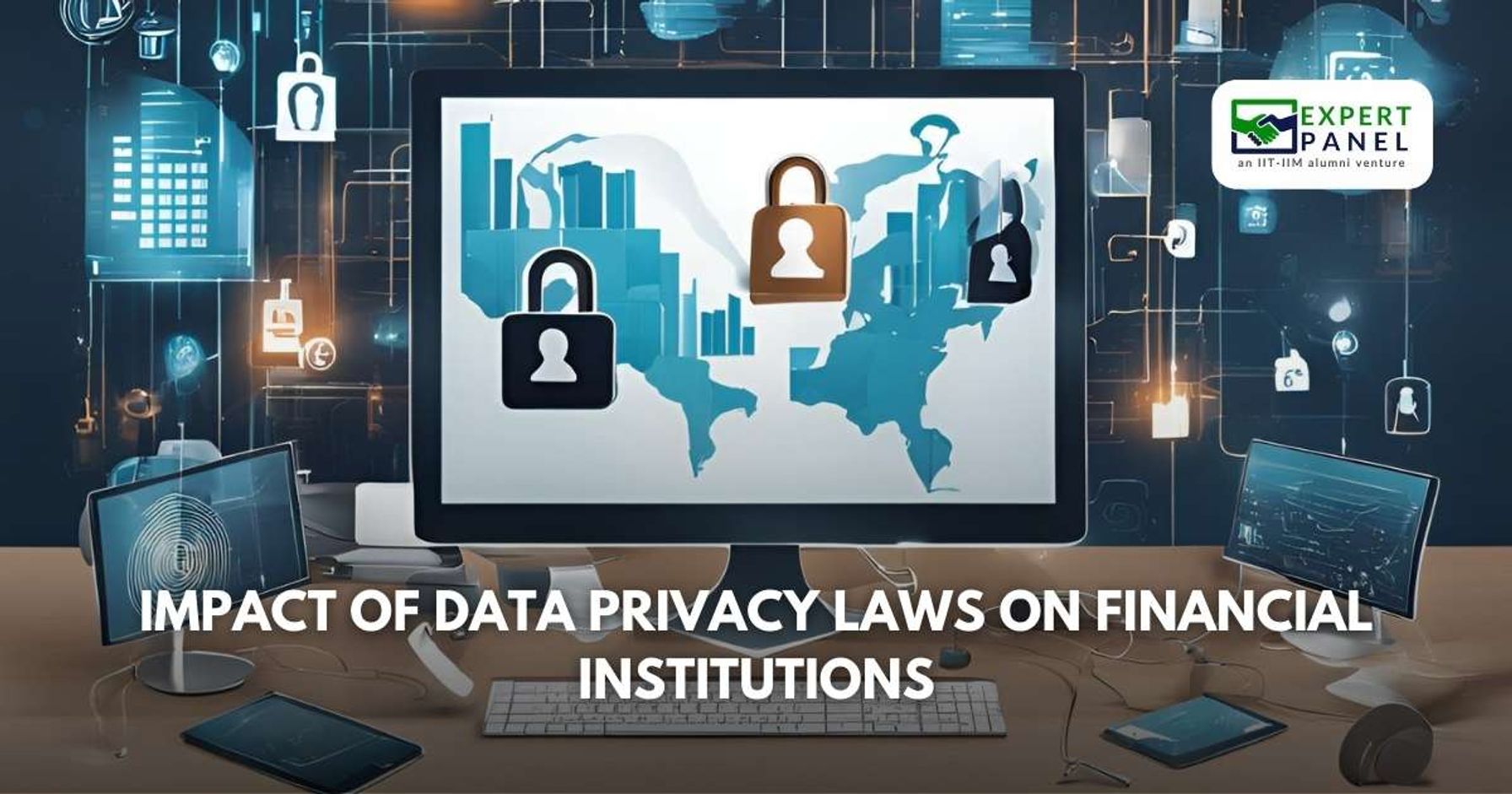 Impact of Data Privacy Laws on Financial Institutions