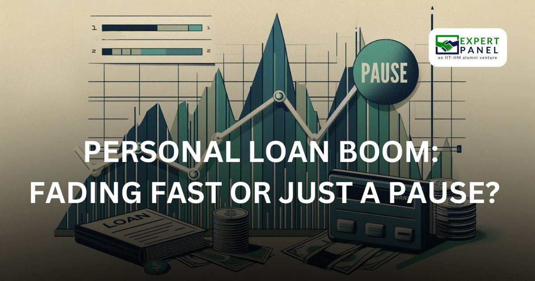 Personal Loan Boom: Fading Fast or Just a Pause?