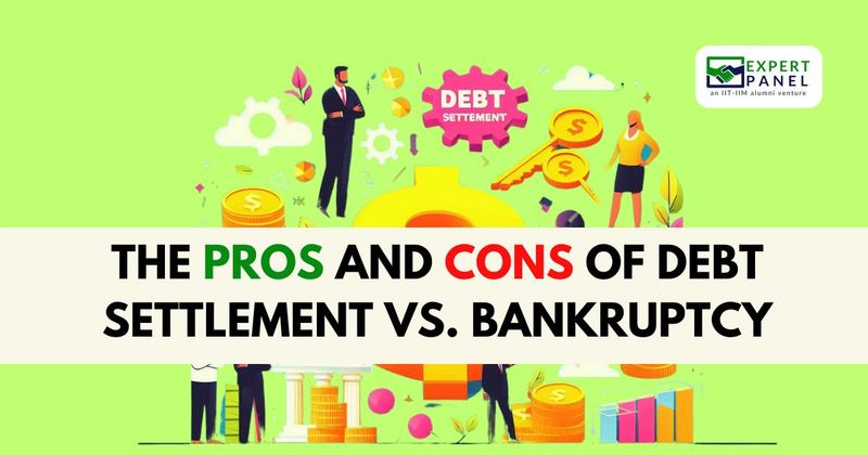 The Pros and Cons of Debt Settlement vs. Bankruptcy: A Comprehensive Guide